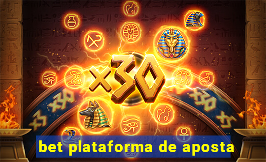 bet plataforma de aposta